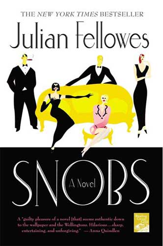 SNOBS by Julian Fellowes