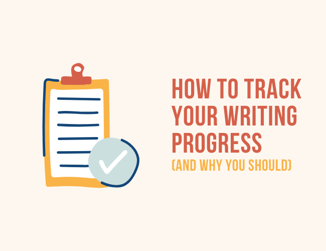 あなたの執筆の進捗状況を追跡する方法（そしてなぜあなたがすべきか）