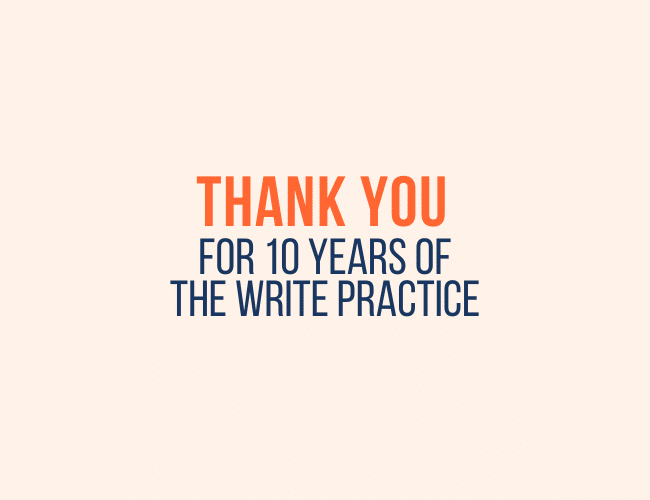 Merci pour les 10 ans de The Write Practice