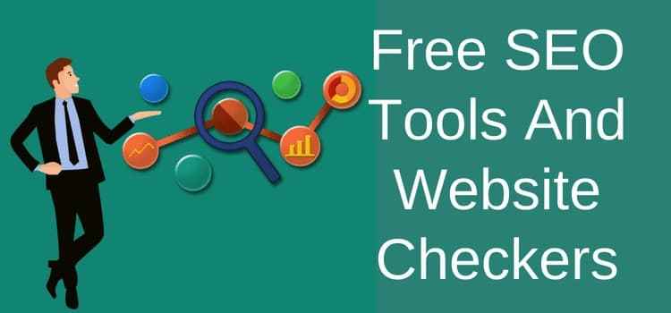 SEO Tools And Website Checkers