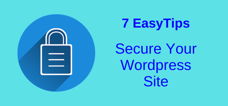 How To Secure Your WordPress Site