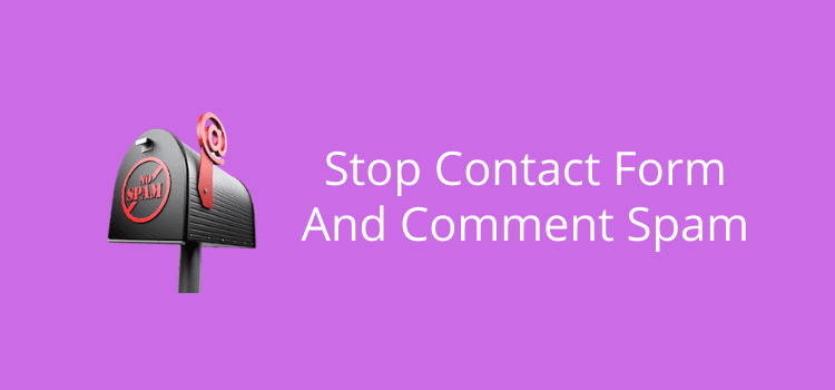 Stop Contact Form And Comment Spam