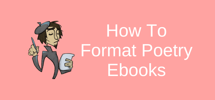 How To Format Poetry Ebooks