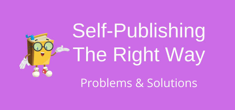 self publishing problems and solutions