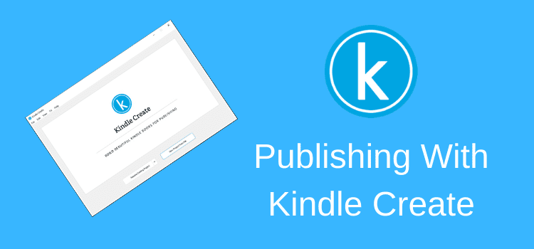 How To Publish With Kindle Create