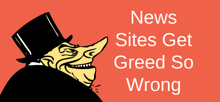 News Sites Get Greed Wrong