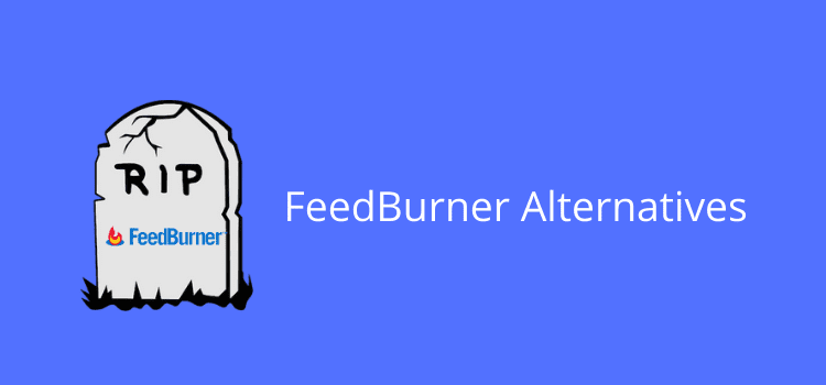 Feedburner Alternatives