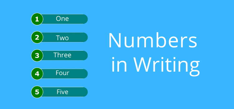 When do you spell out numbers in your writing