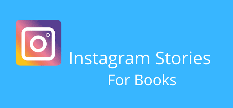 Use Instagram Stories For Books