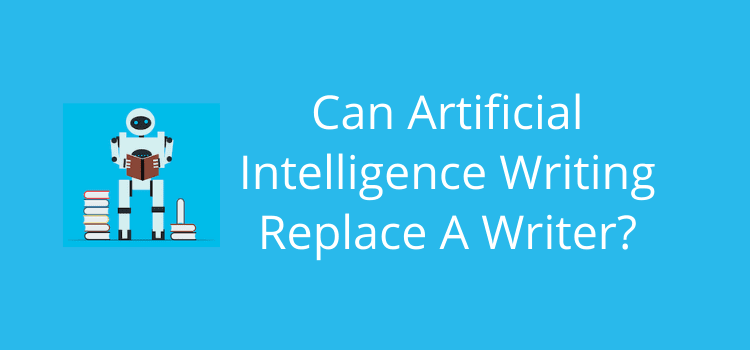 Artificial Intelligence Writing