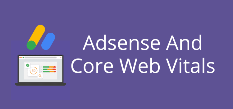 Adsense And Core Web Vitals