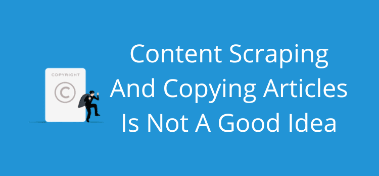 Content Scraping And Copying Articles