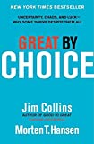 Great by Choice: Ungewissheit, Chaos und Glück – warum manche trotz allem erfolgreich sind (Good to Great, 5)