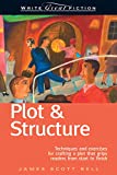 Write Great Fiction - Plot & Structure: Techniques et exercices pour l'artisanat et l'intrigue qui saisit les lecteurs du début à la fin