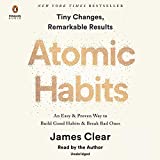 Atomic Habits: 良い習慣を身につけ、悪い習慣を断ち切るための簡単で実証済みの方法