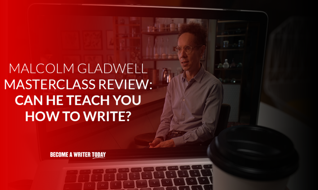 Malcolm Gladwell Masterclass Review: può insegnarti a scrivere