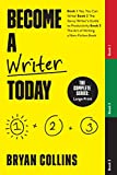 Devenez écrivain aujourd'hui : La série complète : Livre 1 : Oui, vous pouvez écrire ! | Livre 2 : Le guide de la productivité de l'écrivain avisé | Livre 3 : L'art d'écrire un livre de non-fiction