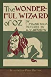 The Wonderful Wizard of Oz(Illustrated First Edition): 100주년 기념 OZ 컬렉션