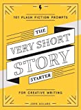 The Very Short Story Starter: 101 Flash Fiction richiede la scrittura creativa