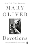 Devotiuni: Poemele alese ale lui Mary Oliver