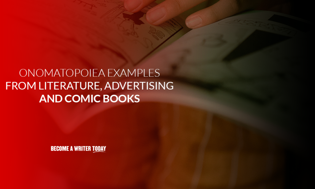 Ejemplos de onomatopeyas de la literatura, la publicidad y los cómics