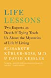 Leçons de vie : deux experts de la mort et de la mort nous enseignent les mystères de la vie et de la vie