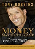 托尼·羅賓斯 (Tony Robbins) - 金錢：掌握遊戲：實現財務自由的 7 個簡單步驟 (2014-12-03) [平裝本]