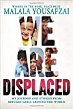 We Are Displaced: การเดินทางของฉันและเรื่องราวจากเด็กหญิงผู้ลี้ภัยทั่วโลก