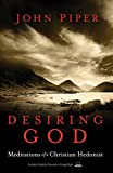 Desiring God, Revised Edition: Meditazioni di un edonista cristiano