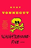 Slaughterhouse-Five: A Novel (Biblioteca moderna, las 100 mejores novelas)