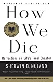 How We Die: Riflessioni sul capitolo finale della vita, nuova edizione