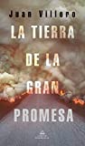 La tierra de la gran promesa / The Land of Great Promise (Spanish Edition)