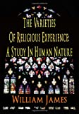 Les Variétés De L'Expérience Religieuse: Une Étude Dans La Nature Humaine