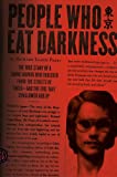 People Who Eat Darkness : L'histoire vraie d'une jeune femme qui a disparu des rues de Tokyo et du mal qui l'a engloutie