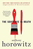 La sentencia es muerte: una novela (Un misterio de Hawthorne y Horowitz, 2)