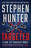 Targeted (Romanul Bob Lee Swagger Cartea 12)