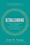 Ultralearning: domine habilidades difíceis, seja mais esperto que a concorrência e acelere sua carreira