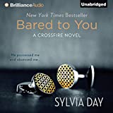 Bared to You: Un romanzo Crossfire, Libro 1