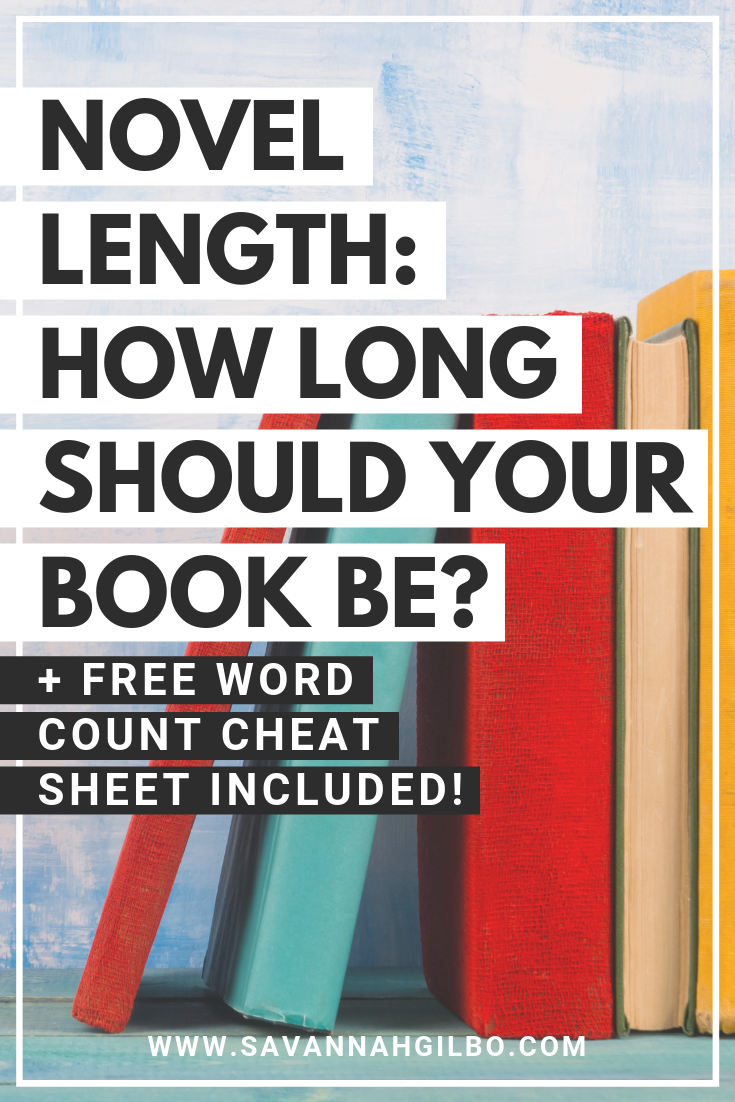 Cât de lungă ar trebui să fie cartea ta? | Savannah Gilbo - Scrii o carte? Ai încă un număr țintă de cuvinte pentru povestea ta? Consultați această postare pentru a afla cum să scrieți o carte în limita numărului de cuvinte țintă a genului dvs.! #amwriting #writingtips #writingcommunity
