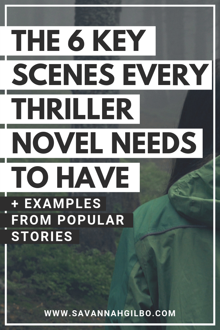 As cenas obrigatórias do gênero thriller: as 6 cenas principais que todo thriller precisa | Savannah Gilbo - Você está escrevendo um romance de suspense? Procurando algumas dicas de escrita de suspense? Aprenda a escrever um romance de suspense (e quais cenas principais você precisa incluir em sua história) neste post! #amwriting #writingtips #writingcommunity