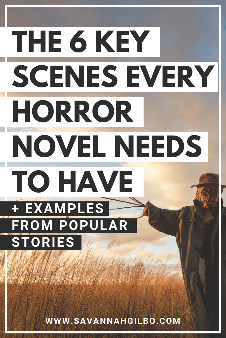 Le scene obbligatorie del genere horror: le 6 scene chiave di cui ogni romanzo horror ha bisogno | Savannah Gilbo - Stai scrivendo un romanzo horror? Alla ricerca di alcuni consigli di scrittura horror? Scopri come scrivere un romanzo horror (e quali scene chiave devi includere nella tua storia) in questo post! #stoscrivendo #consiglidiscrittura #comunitàdiscrittura