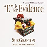 E sta per Evidence: A Kinsey Millhone Mystery