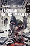 La ciudad de los umbrales (Fuera de coleccion) (Edisi Spanyol)