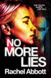 No More Lies: 심리 스릴러의 여왕이 선보이는 2023년의 가장 오싹한 서스펜스 소설