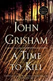 A Time to Kill: A Novel (ジェイク・ブリガンス・ブック 1)