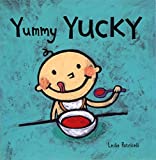 Yummy Yucky (carti de carton Leslie Patricelli)