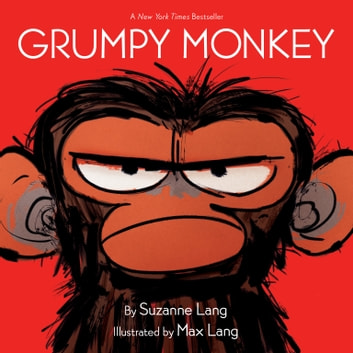 Grumpy Monkey de Suzanne Lang