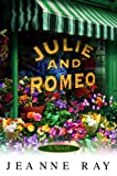 Julie y Romeo: una novela