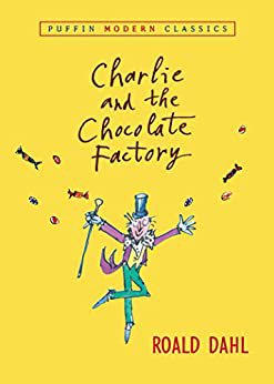 Charlie y la fábrica de chocolate, de Roald Dahl