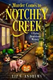 Crima vine la Notchey Creek (Harley Henrickson Mystery Series)